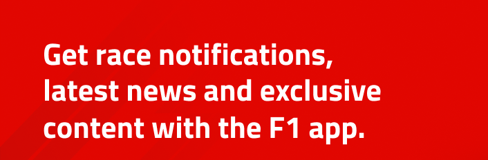 Get race notifications, latest news and exclusive content with the F1 app.