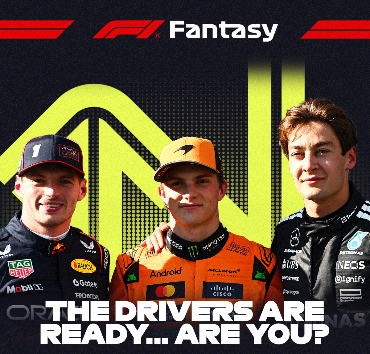 THE DRIVERS ARE READY... ARE YOU?